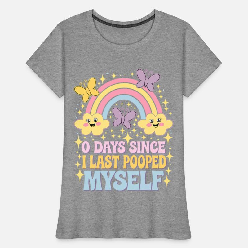 0 Days Since I Last Pooped Myself Joke