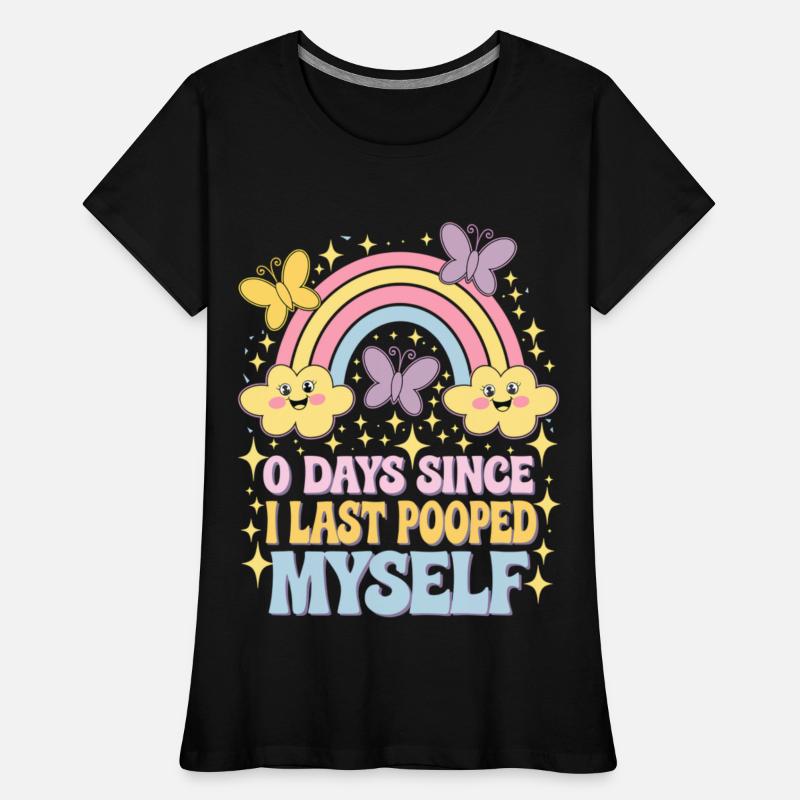 0 Days Since I Last Pooped Myself Joke