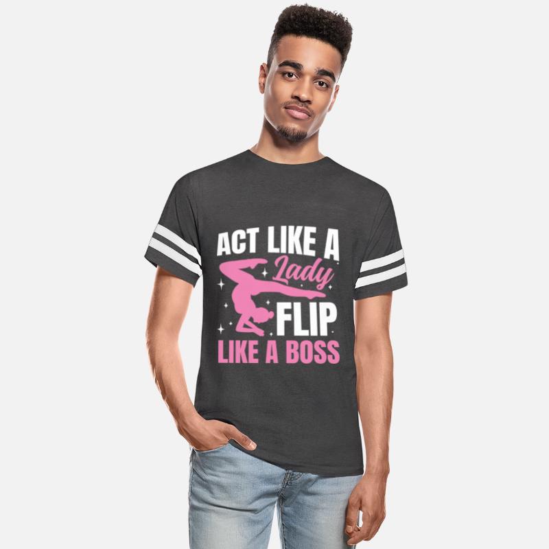 Act Like a Lady Flip Like a Boss