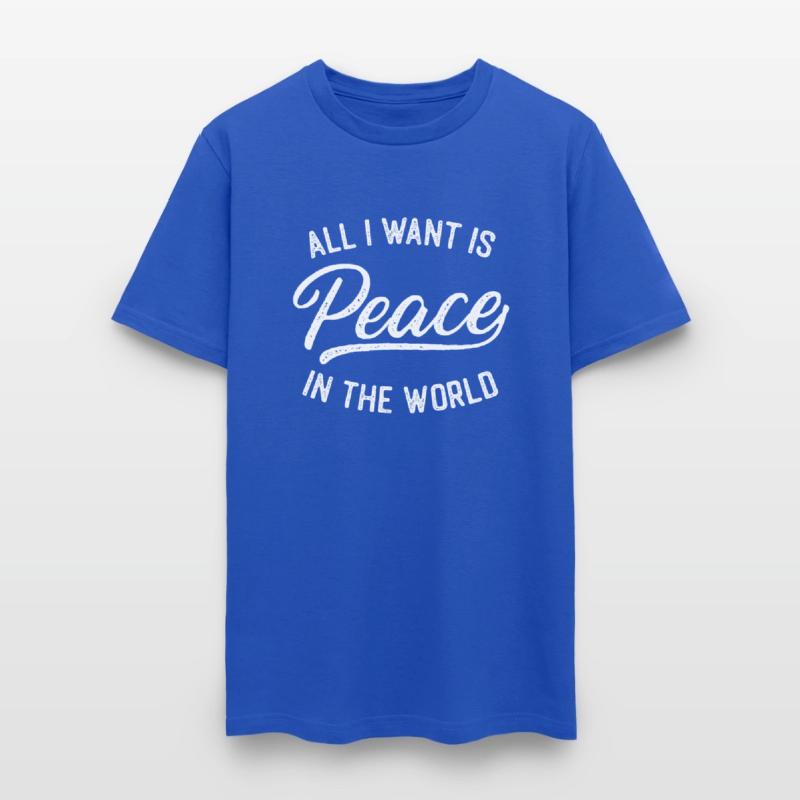 All I Want Is Peace in the World