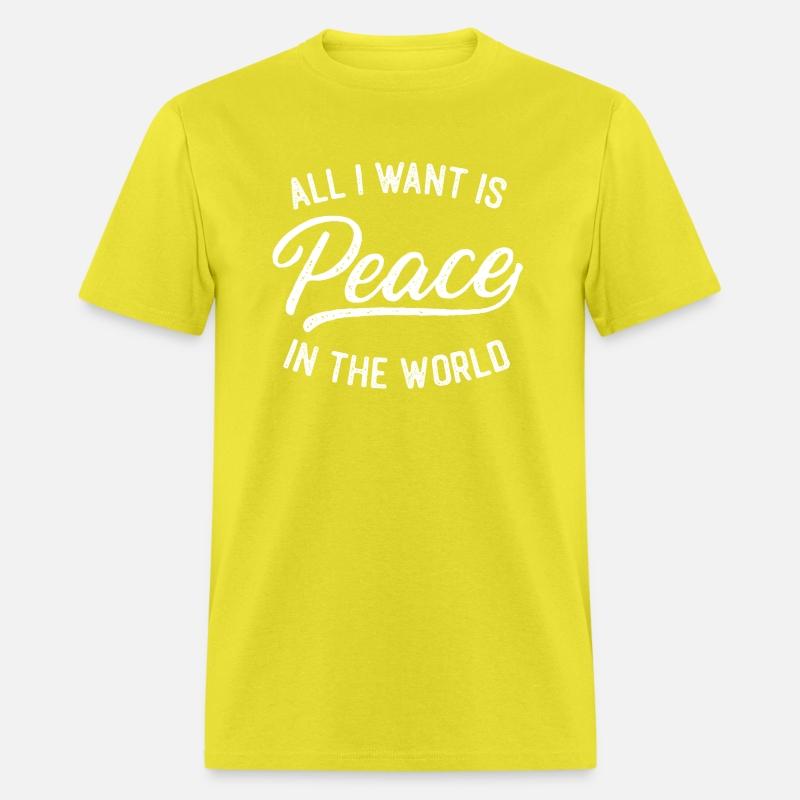 All I Want Is Peace in the World