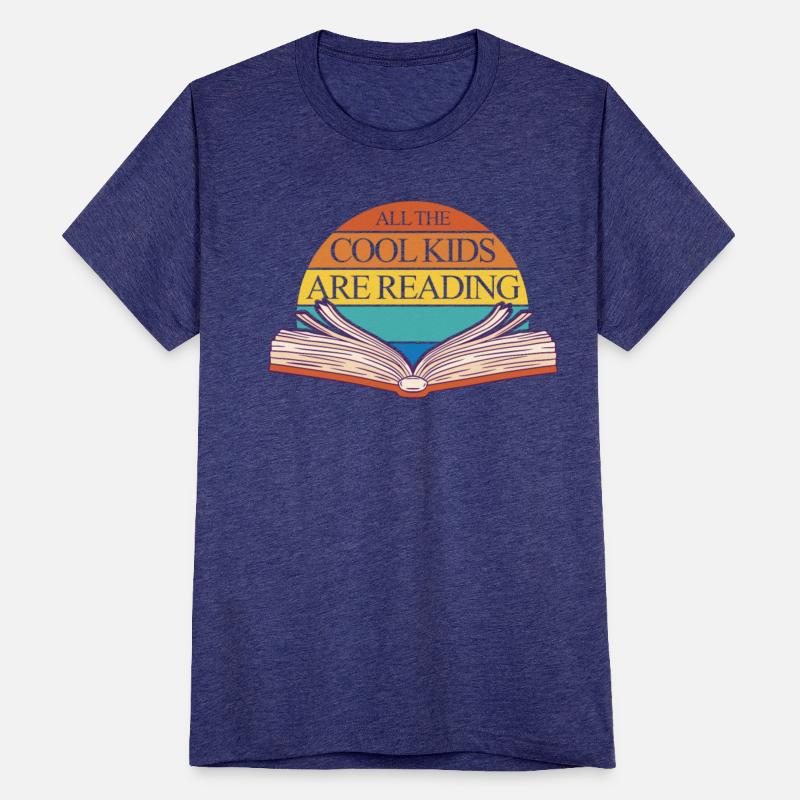 All The Cool Kids Are Reading Books Student