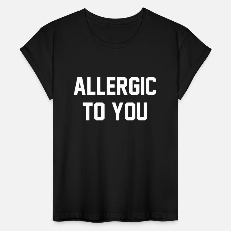ALLERGIC TO YOU
