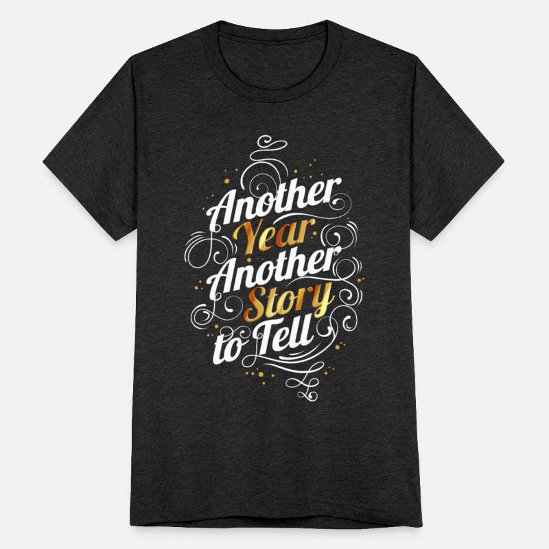 Another Year Another Story To Tell On New Year's