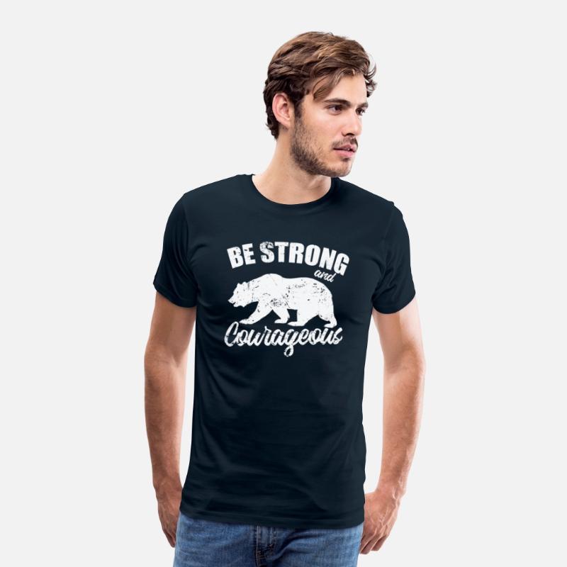 Be Strong and Cowrageous Bear Animal