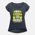 Be Stronger Than Your Excuses Fitness