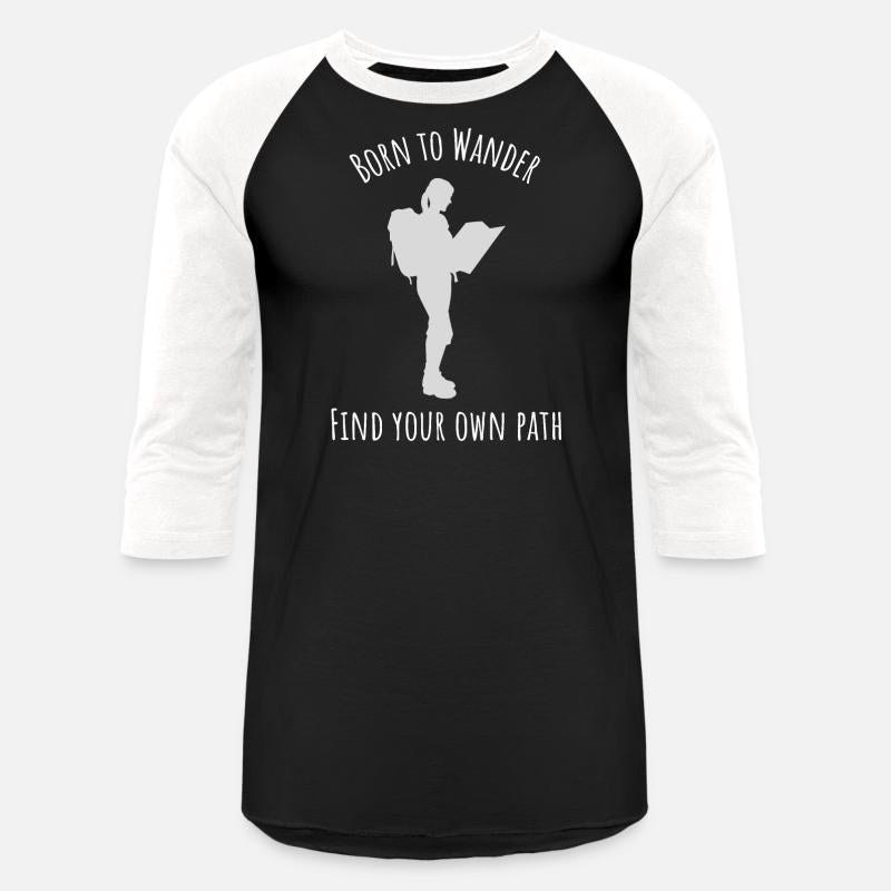 Born to Wander Find your own path Female