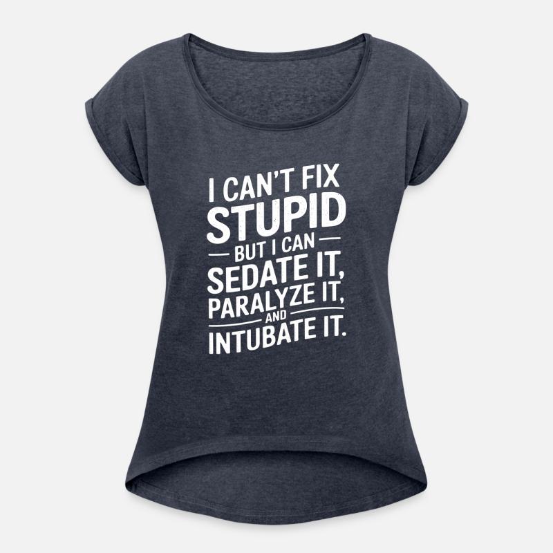 Cant Fix Stupid But Can Sedate Paralyze Intubate 5