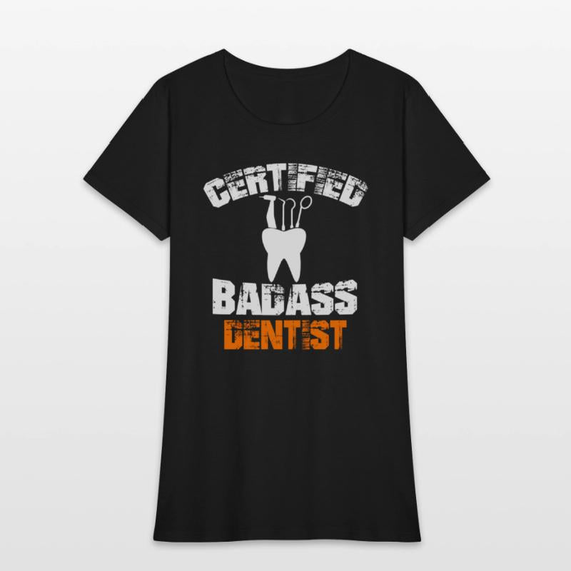 Certified Badass Dentist Dental