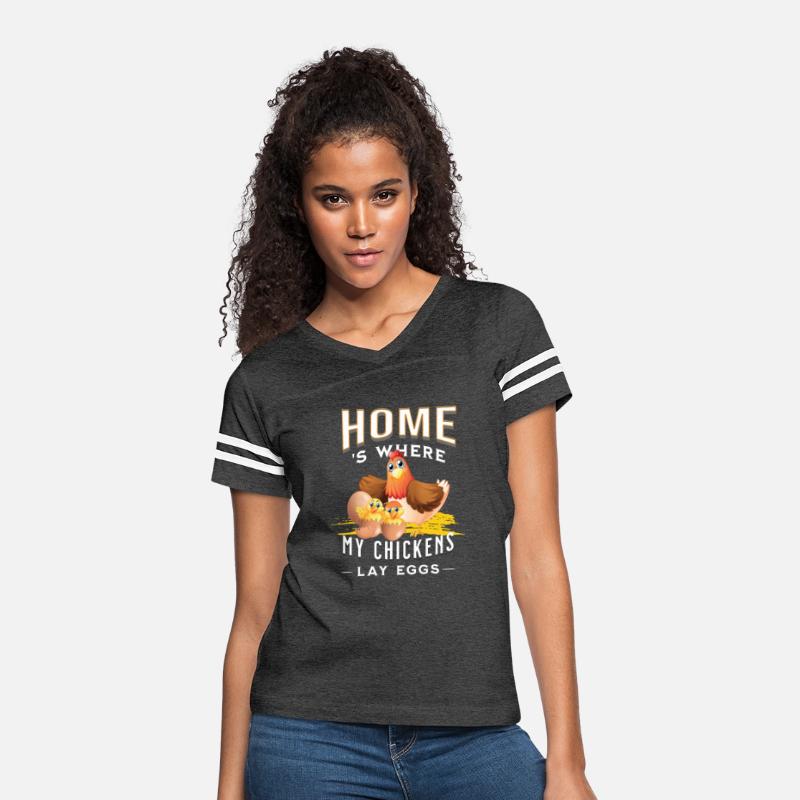 Chicken T-Shirt Home's where my chickens lay eggs