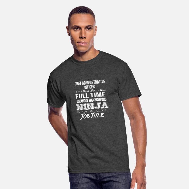 Chief Administrative Officer T Shirt - Multitaskin