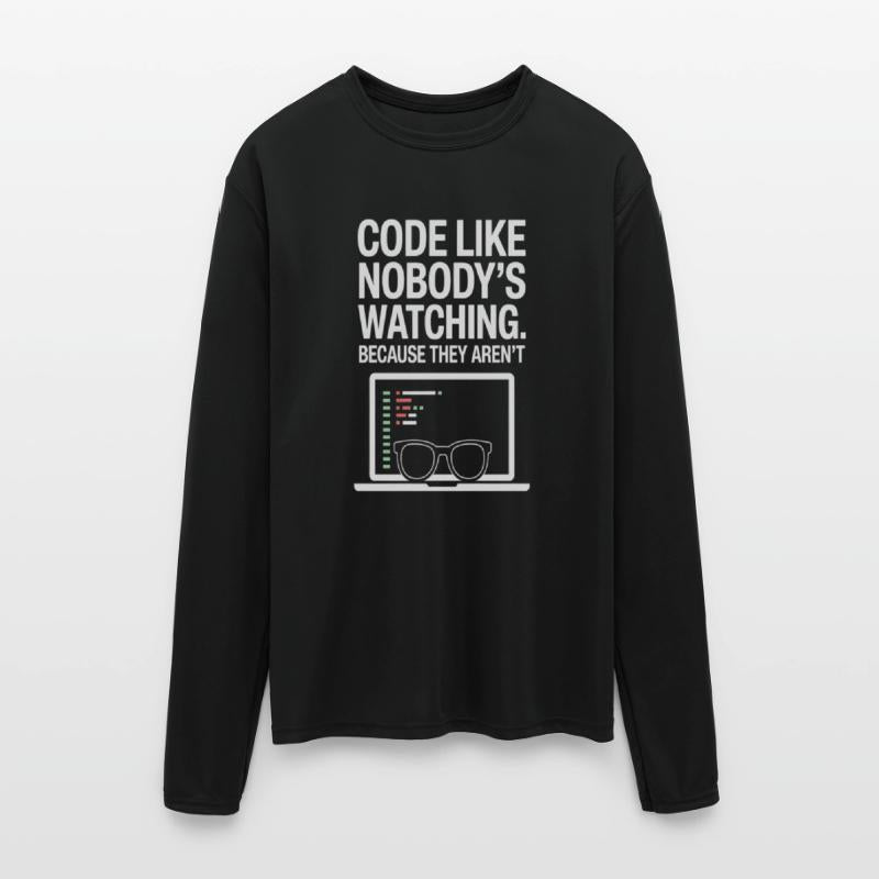 Code Like Nobody’s Watching | Funny Tee