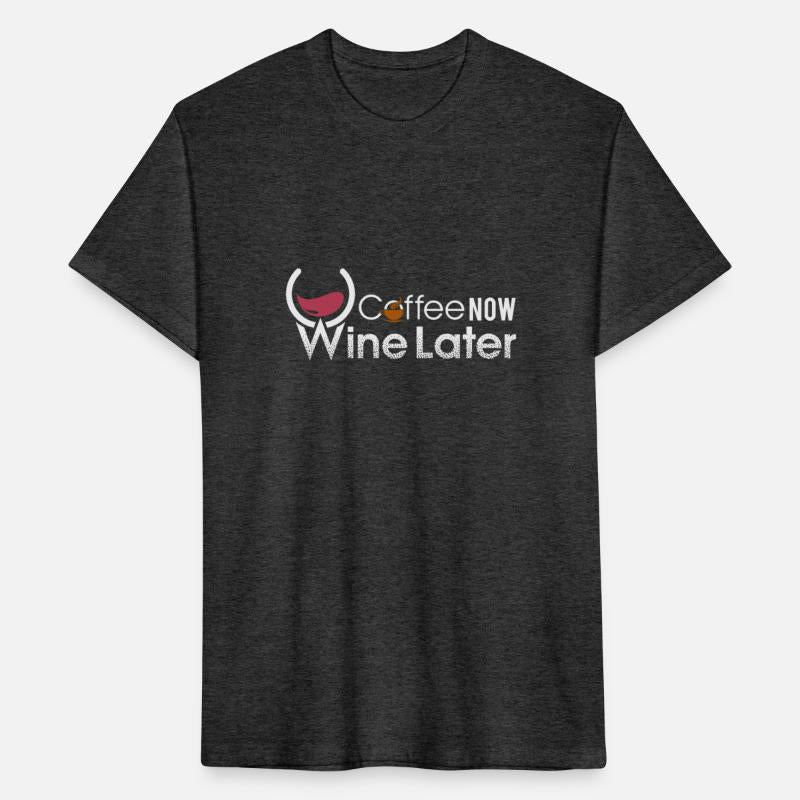 Coffee Now, Wine Later