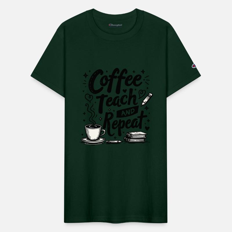 Coffee Teach Repeat - Teachers Educators Education