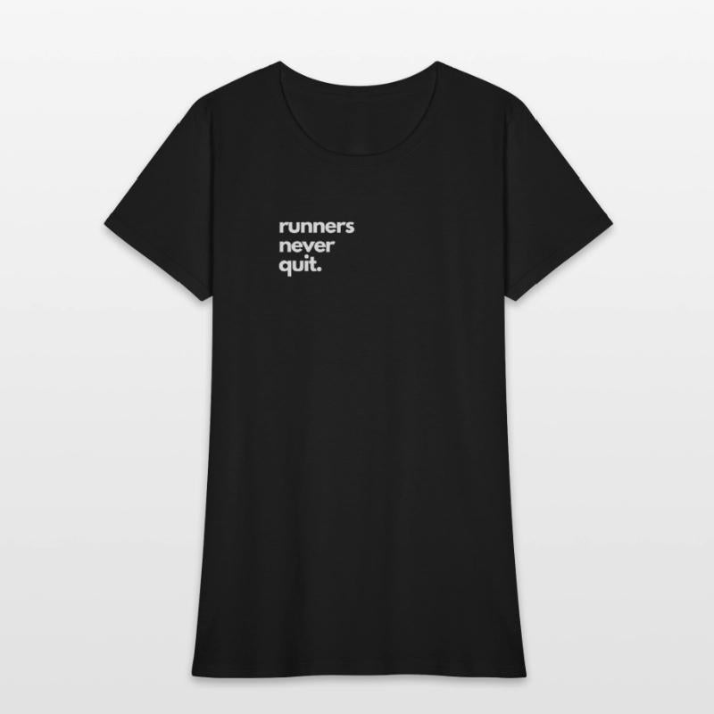 Cross Country Run T-Shirt, Runners Never Quit, Uni