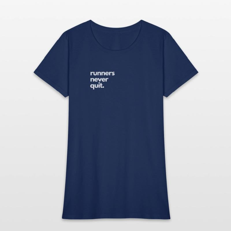 Cross Country Run T-Shirt, Runners Never Quit, Uni