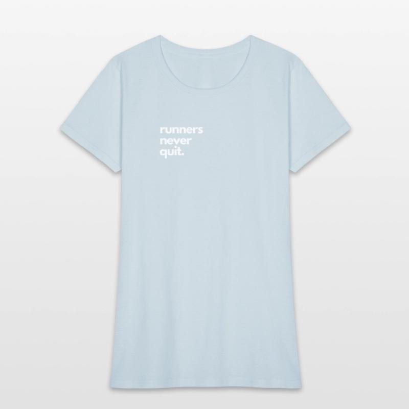 Cross Country Run T-Shirt, Runners Never Quit, Uni