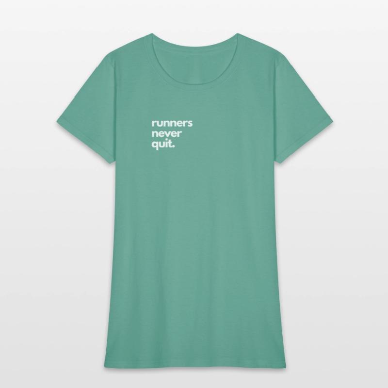 Cross Country Run T-Shirt, Runners Never Quit, Uni