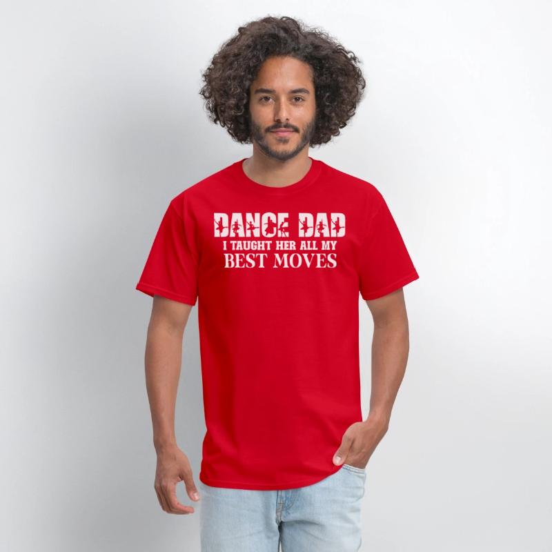Dance Dad I Taught Her All My Best Moves Dance Dad