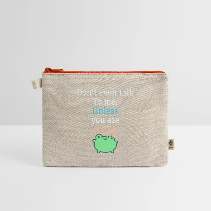 don't even talk to me, unless you are a frog