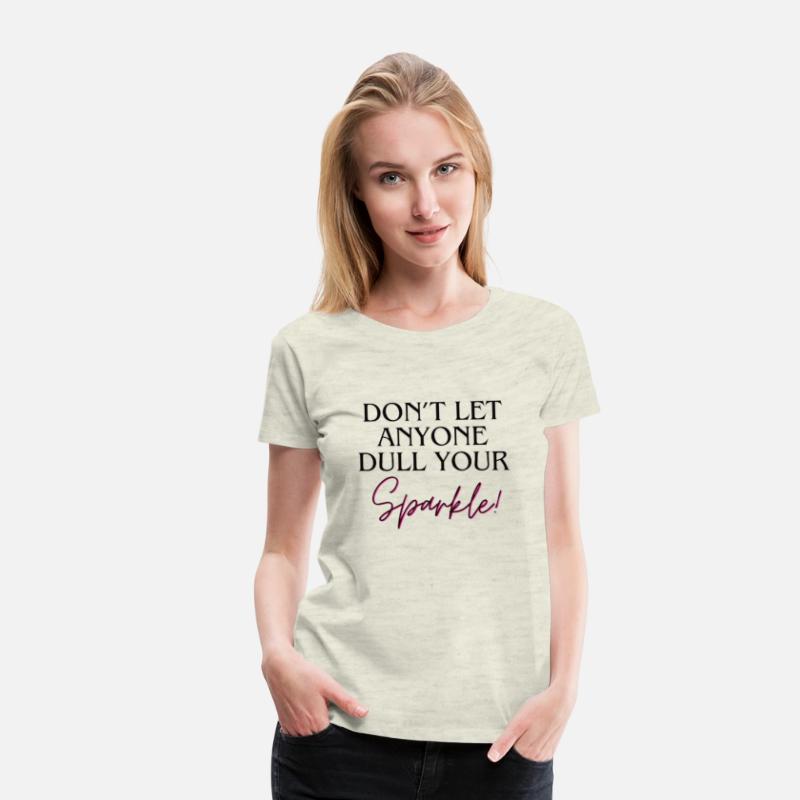 'Don't let anyone dull your sparkle