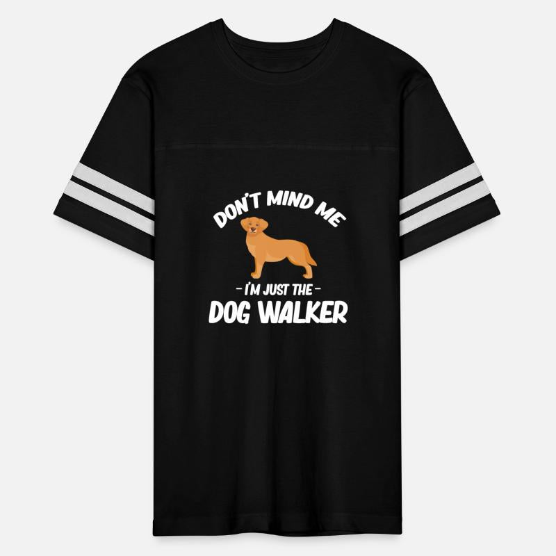 Don't Mind Me I'm Just The Dog Walker Canine