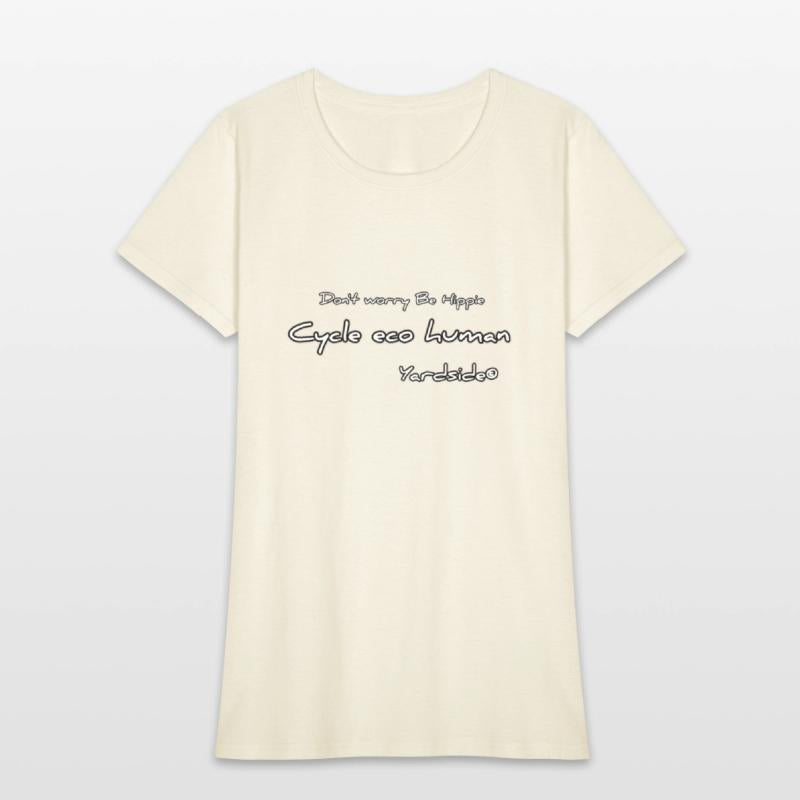 Don't worry Be Hippie Cycle eco human Yardside