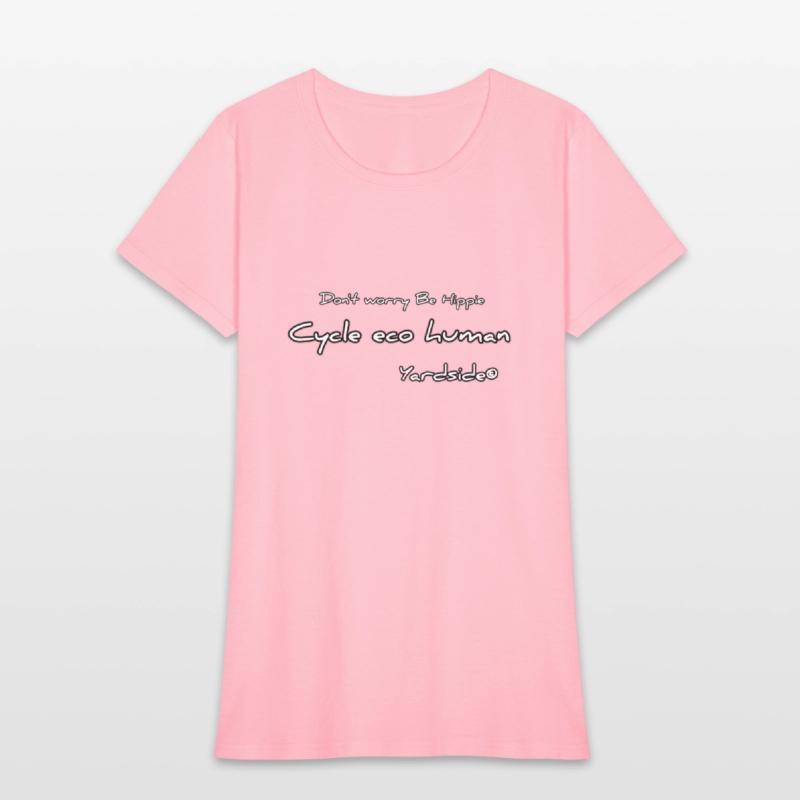 Don't worry Be Hippie Cycle eco human Yardside
