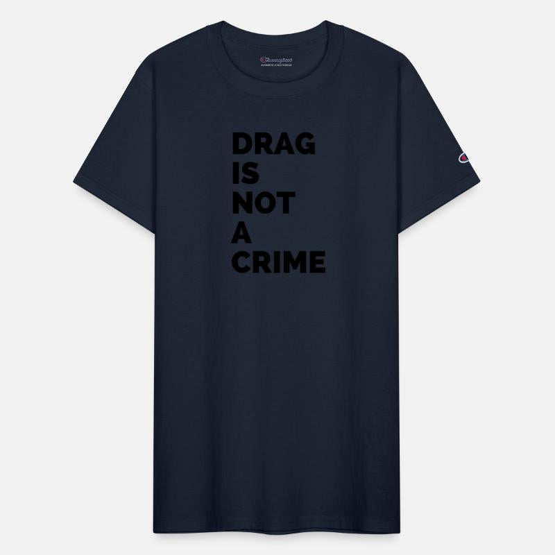 Drag is Not A Crime Drag Queens Pop Culture