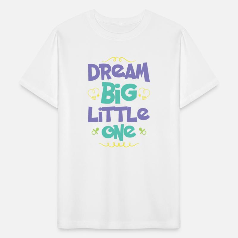 Dream big little one