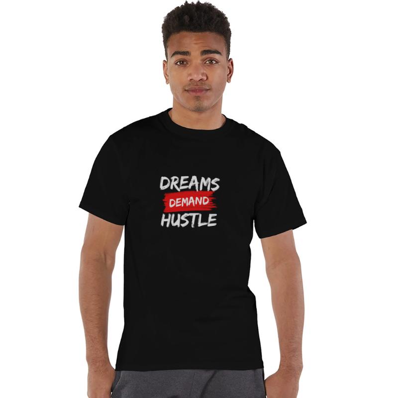"DREAMS DEMAND HUSTLE" classic design