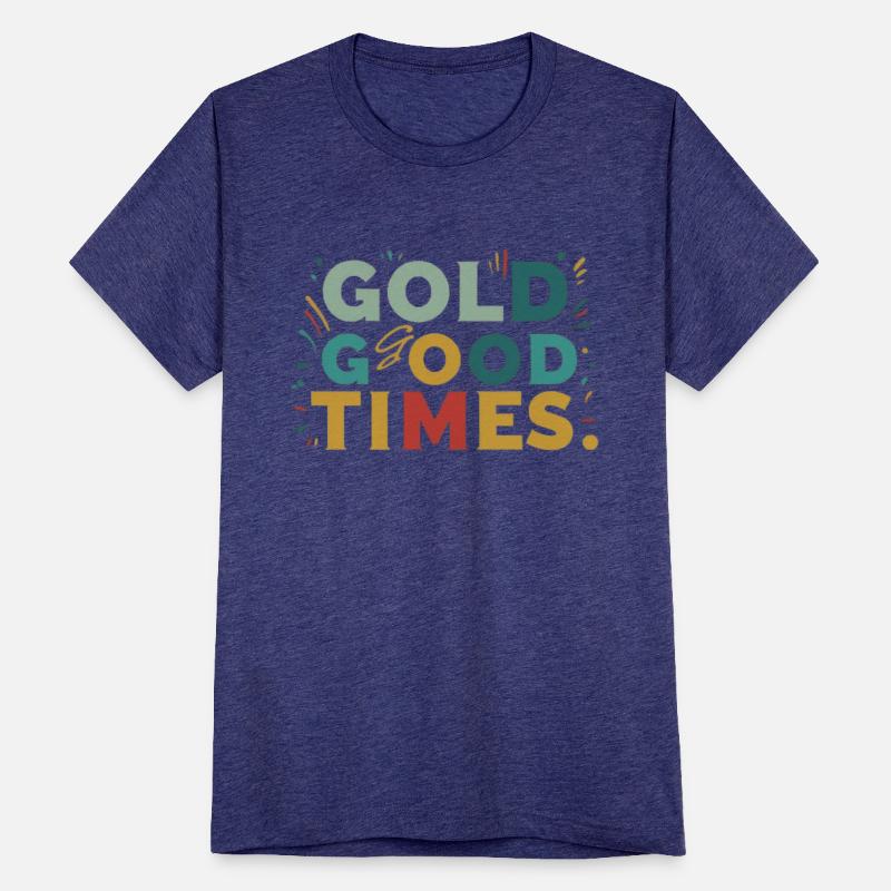 "Golden Gags Good Times" Tee