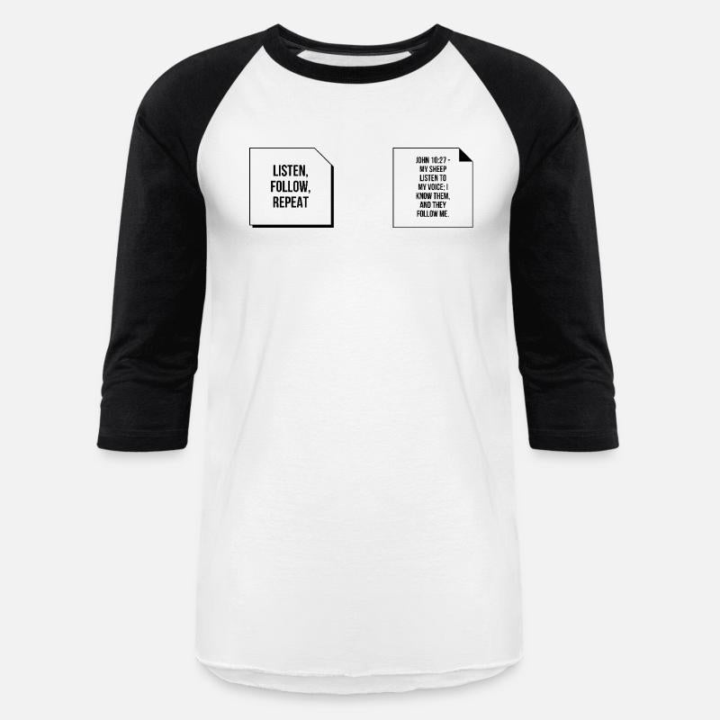 "Listen, Follow, Repeat" T-shirt