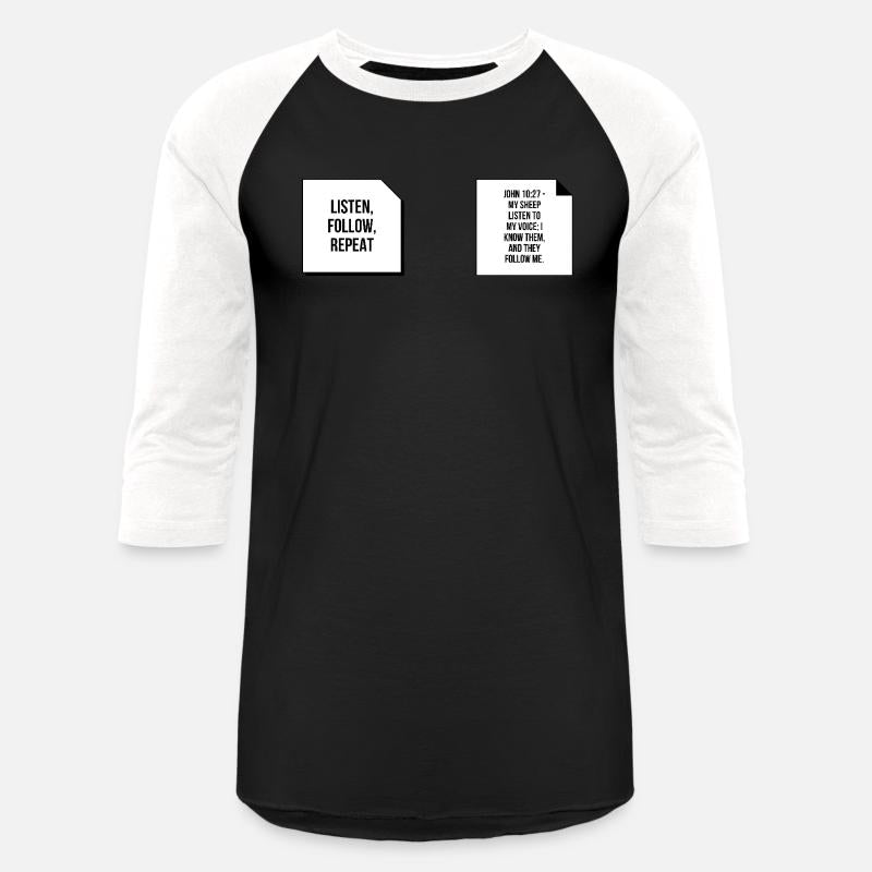 "Listen, Follow, Repeat" T-shirt